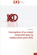 Conception D Un Robot Interactif Pour La Reeducation Post-Avc