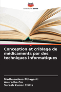 Conception et criblage de m?dicaments par des techniques informatiques