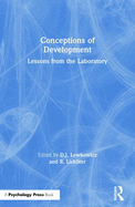 Conceptions of Development: Lessons from the Laboratory