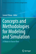 Concepts and Methodologies for Modeling and Simulation: A Tribute to Tuncer ren