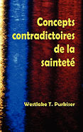 Concepts Contradictoires de La Saintete - Purkiser, Westlake T