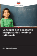 Concepts des exposants int?graux des nombres rationnels