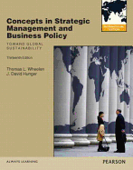 Concepts in Strategic Management and Business Policy: Toward Global Sustainability: International Edition