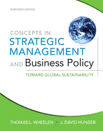 Concepts in Strategic Management and Business Policy: Toward Global Sustainability: United States Edition