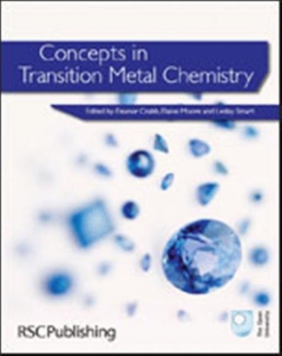 Concepts in Transition Metal Chemistry - Crabb, Eleanor (Editor), and Moore, E A (Editor), and Smart, Lesley E (Editor)