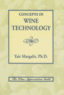 Concepts in Wine Technology - Margalit, Yair