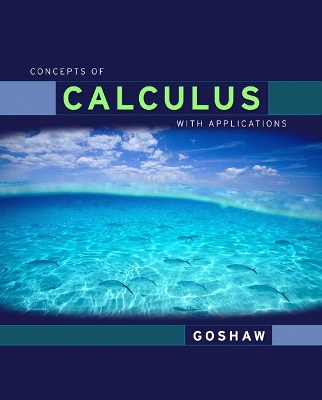 Concepts of Calculus with Applications - Goshaw, Martha