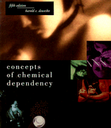 Concepts of Chemical Dependency