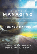 Concepts of Managing: A Road Map for Avoiding Career Hazards