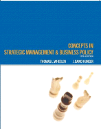 Concepts: Strategic Management and Business Policy - Wheelen, Thomas L., and Hunger, J. David