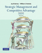 Concepts, Strategic Management and Competitive Advantage: United States Edition