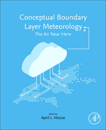 Conceptual Boundary Layer Meteorology: The Air Near Here