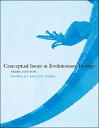 Conceptual Issues in Evolutionary Biology, Third Edition