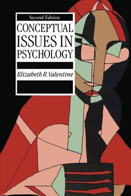 Conceptual Issues in Psychology - Valentine, Elizabeth R.
