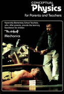 Conceptual Physics for Teachers and Parents: Mechanics