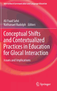 Conceptual Shifts and Contextualized Practices in Education for Glocal Interaction: Issues and Implications