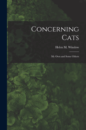 Concerning Cats: My Own and Some Others