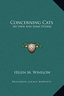 Concerning Cats: My Own And Some Others