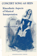 Concert Song as Seen: Kinesthetic Aspects of Musical Interpretation