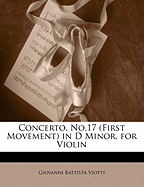Concerto, No.17 (First Movement) in D Minor, for Violin