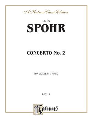 Concerto No. 2 - Spohr, Louis (Composer)