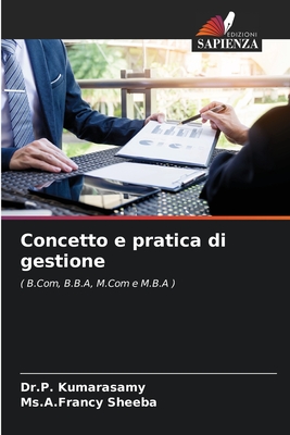 Concetto e pratica di gestione - Kumarasamy, Dr P, and Sheeba, MS a Francy