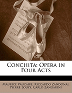 Conchita: Opera in Four Acts