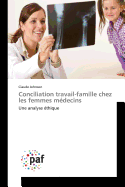 Conciliation Travail-Famille Chez Les Femmes Medecins