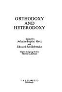 Concilium 192 Orthodoxy and Heterodoxy