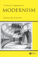 Concise Comp To Modernism - Bradshaw, David (Editor)