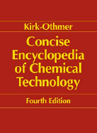 Concise Encyclopaedia of Chemical Technology