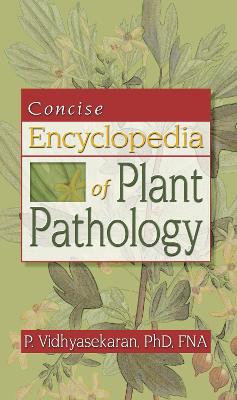 Concise Encyclopedia of Plant Pathology - Vidhyasekaran, Perumal