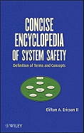 Concise Encyclopedia of System Safety: Defition of Terms and Concepts