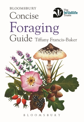 Concise Foraging Guide - Francis-Baker, Tiffany