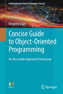 Concise Guide to Object-Oriented Programming: An Accessible Approach Using Java