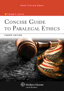 Concise Guide to Paralegal Ethics: With Aspen Video Series: Lessons in Ethics