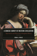 Concise Survey of Western Civilization: Supremacies and Diversities throughout History