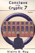 Conclave of the Cryptic 7: Volume 1