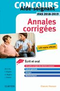 Concours Aide-Soignant - Annales Corrig?es - Ifas 2018/2019: Ecrit Et Oral