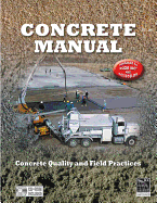 Concrete Manual: Updated to 2006 International Building Code & Aci 318-05