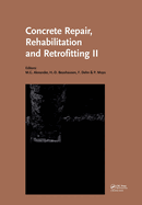 Concrete Repair, Rehabilitation and Retrofitting II: 2nd International Conference on Concrete Repair, Rehabilitation and Retrofitting, Iccrrr-2, 24-26 November 2008, Cape Town, South Africa