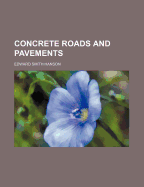 Concrete Roads and Pavements