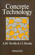 Concrete Technology - Neville, Adam M