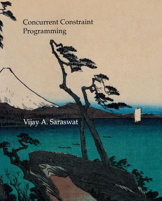 Concurrent Constraint Programming - Saraswat, Vijay A