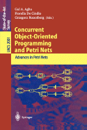 Concurrent Object-Oriented Programming and Petri Nets: Advances in Petri Nets