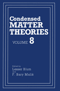 Condensed Matter Theories: Volume 8