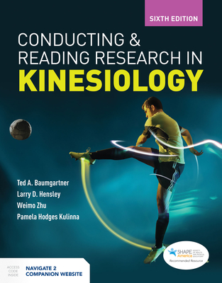 Conducting And Reading Research In Kinesiology - Baumgartner, Ted A., and Hensley, Larry D, and Zhu, Weimo