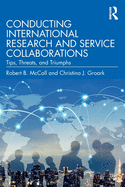 Conducting International Research and Service Collaborations: Tips, Threats, and Triumphs