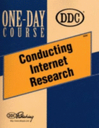 Conducting Internet Research: Pinpointing Internet-Based Information - DDC Publishing, and Robbins, Curt