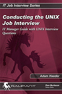 Conducting the Unix Job Interview: It Manager Guide with Unix Interview Questions